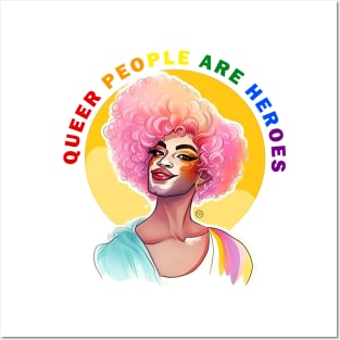 Queer People are Heroes Posters and Art